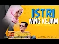 Download Lagu Lagu Dangdut Viral,ISTRI YANG KEJAM - Zam Lawang - ( Official Music Video )