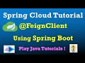 Feign Client Using Spring Boot EnableFeignClient FeignClient FeignClient Spring Cloud