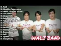 Download Lagu Album Terpopuler Wali Band - Lagu Wali Terbaik Sepanjang Masa