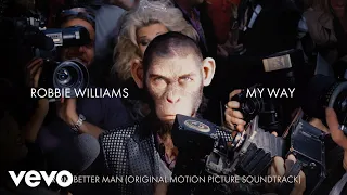Robbie Williams - My Way (Taken from 'Better Man' Soundtrack) ft. Steve Pemberton