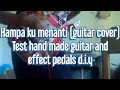 Lagu HAMPA KU MENANTI (GUITAR COVER)