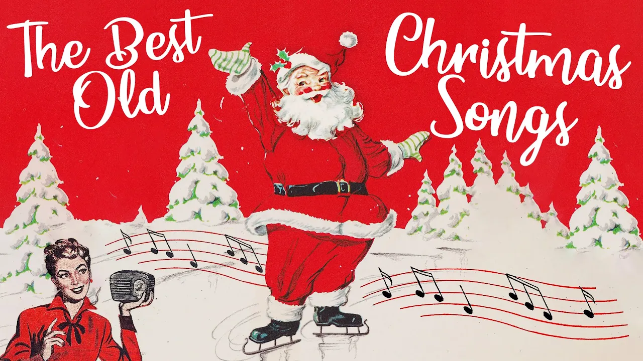 A good 3 hours of the best old Christmas songs A good 3 hours of the best old Christmas songs