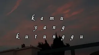 rossa feat afgan kamu yang kutunggu slowed reverb 