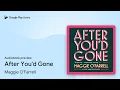 Download Lagu After You'd Gone: From the author of Hamnet -… by Maggie O'Farrell · Audiobook preview