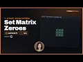 Set Matrix Zeroes - LeetCode 73 Grid Simulation Constraints Java