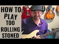 How To Play Too Rolling Stoned Robin Trower