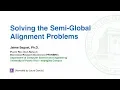 Solving the Semi-global Alignment Problems SAP