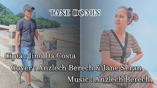 Download TANE DOMIN || JINO DA COSTA || COVER  : ANZLECH BERECH \u0026 JANE SERAN MP3