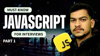 Javascript topics for Interview Part 1