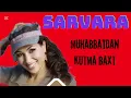 Download Lagu Sarvara—Muhabbatdan kutma baxt (2003)