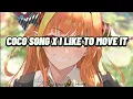 Coco Song X I Like To Move It - Dj Togok Dance girl Lyrics (Aronchupa, Flamingoz) Remix Nightcore