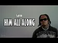Gunna - HIM ALL ALONG (Lyrics)