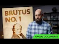 Brutus no 1 EXPLAINED AP Government Foundational Documents
