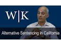 Alternative Sentencing Guidelines in California