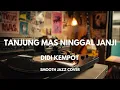 Lagu Tanjung Mas Ninggal Janji - Didi Kempot | Smooth Jazz Cover by The Vinyl
