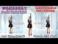 Download Lagu VIRAL TIK TOK | MOHABBAT BULA RAHI HAI | SENAM KREASI | BOLLYWOOD | CHOREO Irna Chendani