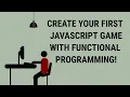 Create Your First Functional Javascript NodeJS Game