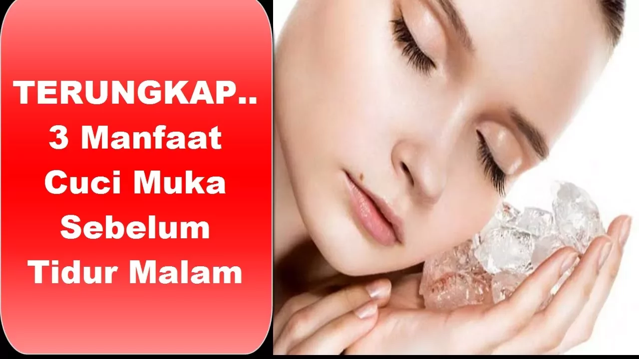 
          
          
          
            
            Terungkap...3 Manfaat Cuci Muka Sebelum Tidur Malam
          
        . 