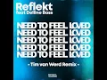 Need To Feel Loved (Tim van Werd Remix)