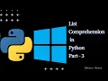 List Comprehensions in Python Part - 3