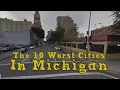 The 10 Worst Cities In Michigan Explained