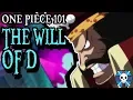 Lagu The Will of D Explained | One Piece 101