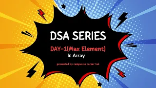 Day 1 Find the Max Element in an Array Java DSA 100 Days