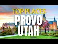 Top 10 things to do in Provo Utah