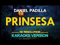 Download Lagu PRINSESA - Daniel Padilla (6Cyclemind) 🎙️ [ KARAOKE ] 🎶