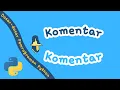 06 Cara menggunakan komentar pada Python