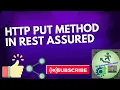 17 HTTP PUT Method in Rest Assured