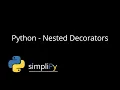 Python - Nested Decorators