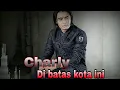 Download Lagu Charly setia band - Di batas kota ini ( cover )