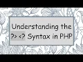 Understanding the Syntax in PHP