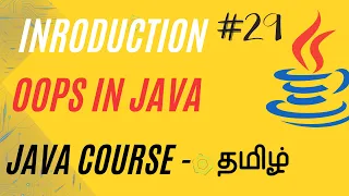 What is OOPS Object Oriented Programming in Java Java Course in Tamil Ganesh Teaching Studio