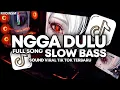 Lagu DJ NGGA DULU SLOW BASS - NGGA DULU VIRAL TIKTOK FULLSONG RIIOINSM TERBARU 2025
