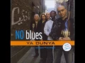 no blues-ya dunya