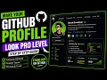 Make Your GitHub Profile Look Pro Next Level GitHub README Tutorial