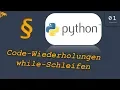 while-Schleife Python Tutorial