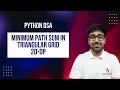 DSA in Python - Minimum Path Sum in Triangular Grid 4 DP Approaches LeetCode 120 Part 199