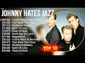 J.o.h.n.n.y H.a.t.e.s J.a.z.z Greatest Hits ~ Top 100 Artists To Listen in 2023