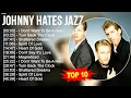 Download Lagu J.o.h.n.n.y H.a.t.e.s J.a.z.z Greatest Hits ~ Top 100 Artists To Listen in 2023