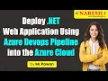 Deploy Net Web Application Using Azure DevOps Pipeline into the Azure Cloud