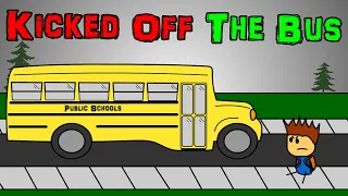 Kicked Off The Bus