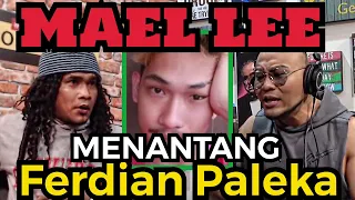 Download MAELL LEE TANTANGAN TERBUKA TUK FERDIAN PALEKA❗️ MP3