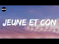 Saez - Jeune et con (Lyric video)