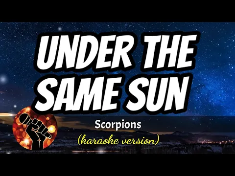 Download MP3 UNDER THE SAME SUN - SCORPIONS (karaoke version)