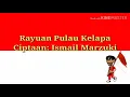 Download Lagu Rayuan Pulau Kelapa - Ciptaan Ismail Marzuki