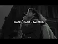 Mabel Matiz - Karakol (speed up)