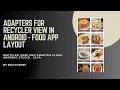 RecyclerView in Android Adapters Android studio java Application Development